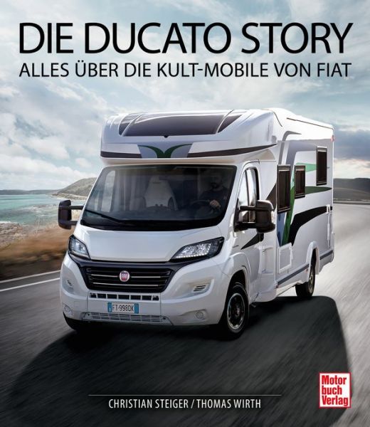 Die Ducato Story - Alles über die Kult-Mobile von Fiat