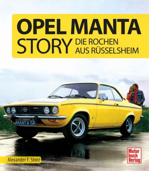 Opel Manta Story - Die Rochen aus Rüsselsheim