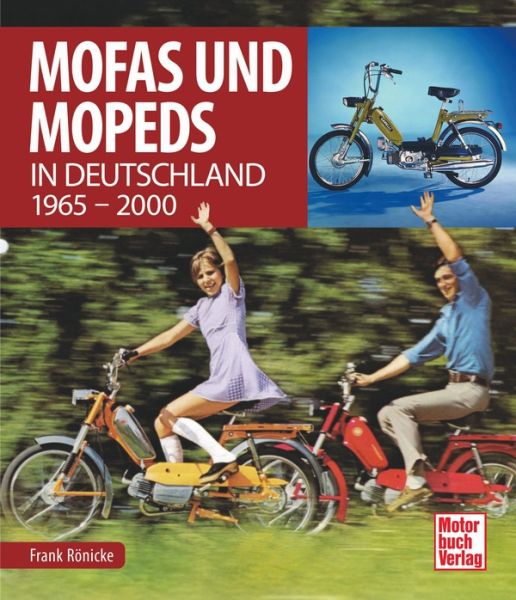 Mofas und Mopeds - in Deutschland 1965 - 2000