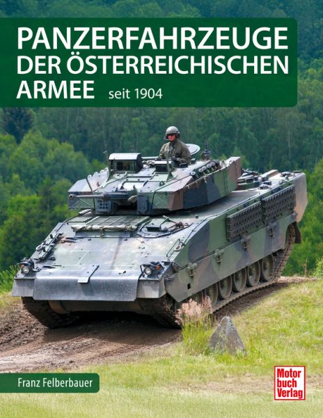 Panzerfahrzeuge der österreichischen Armee  - seit 1904