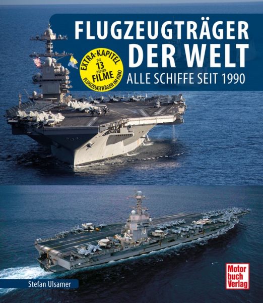 Flugzeugträger der Welt - Alle Schiffe seit 1990