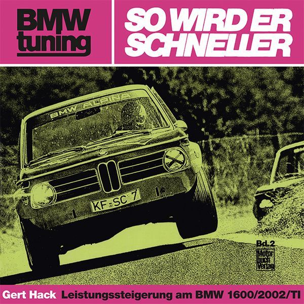 BMW tuning - So wird er schneller - Leistungssteigerung am BMW 1600/2002/TI 