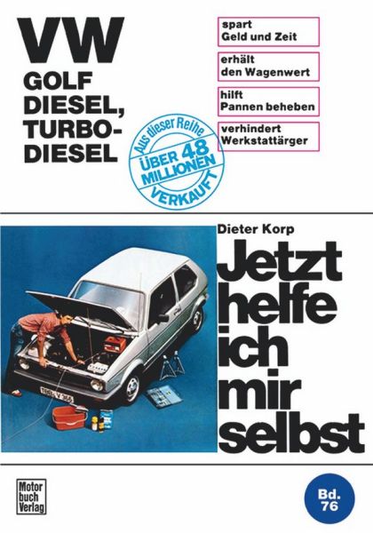 VW Golf Diesel, Turbo-Diesel - Reprint der 3. Auflage 1983