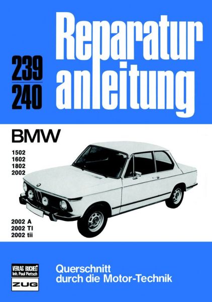 BMW 1502 / 1602 / 1802 / 2002 / 2002a / 2002 Ti / 2002 Tii - 