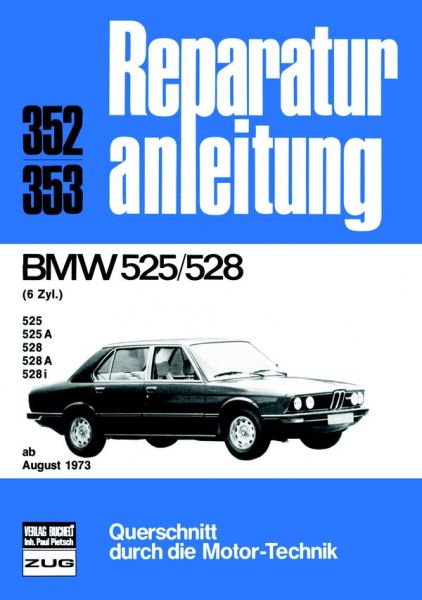 BMW 525/528  6 Zyl.  ab 08/1973 - 