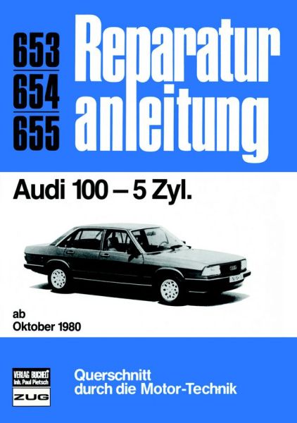 Audi 100   5 Zyl.  ab  10/1980 - 