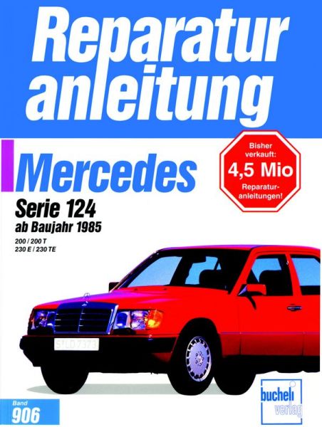 Mercedes 200 / 200 T / 230 E / 230 TE, Serie 124  ab 1985 - 
