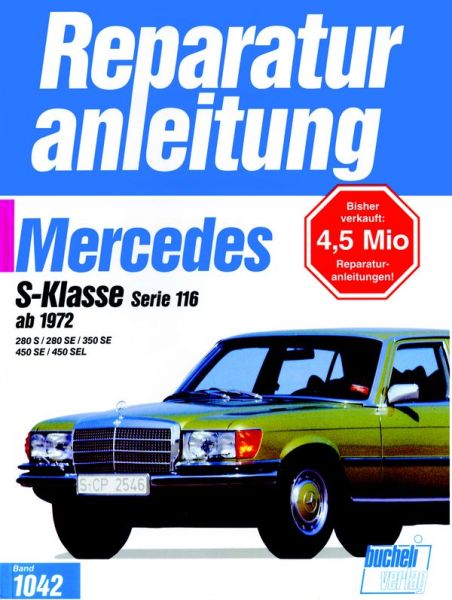 Mercedes 280 S / 280 SE / 350 SE / 450 SE / 450 SEL, Serie 116 ab 1972 - 