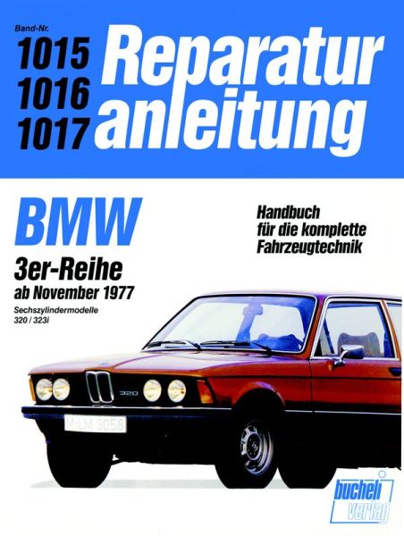 BMW 320 / 323i (Sechszylinder) Ab 1977 bis 1982 - 
