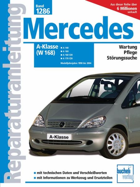 Mercedes-Benz A-Klasse (W 168) und Vaneo - ab Modelljahre 1998 bis 2004