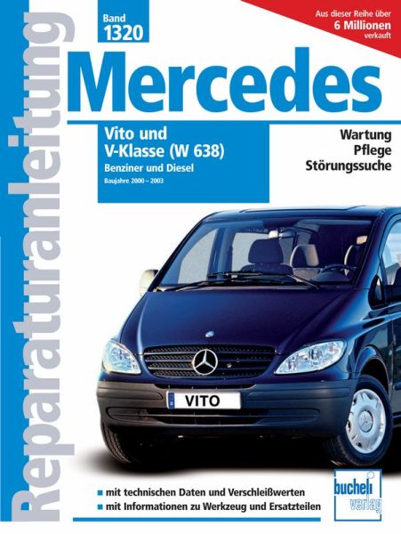Mercedes Vito und V-Klasse Serie W638 2000-2003 Benziner und Diesel - 