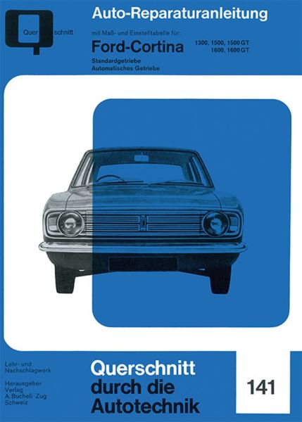 Ford Cortina  1300/1500/1500 GT/1600/1600 GT - 