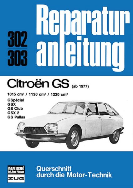 Citroen GS - 1015cm³/1130cm³/1220cm³    ab 1977       //Reprint der 9. Auflage 1978