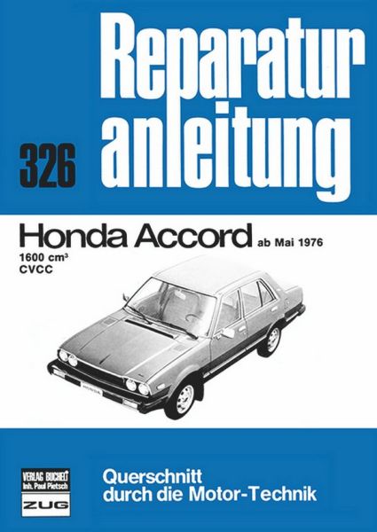 Honda Accord    ab Mai 1976 - 1600 qcm / CVCC    //  Reprint der 5. Auflage 1979