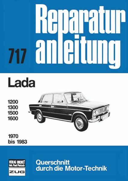 Lada   1200 / 1300 / 1500 / 1600    1970 bis 1983 - Reprint der 11. Auflage 1990