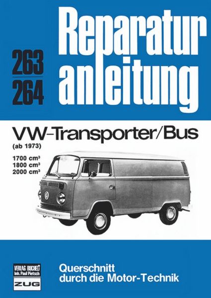 VW Transporter/Bus  ab 1973 - 1700/1800/2000 cm³ //  Reprint der 3. Auflage 1977
