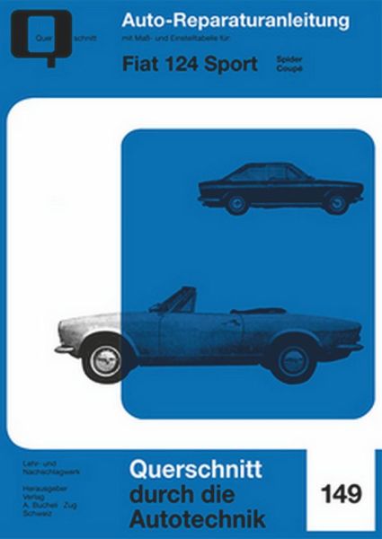 Fiat 124 Sport - Spider / Coupè  //  Reprint der 3. Auflage 1973   
