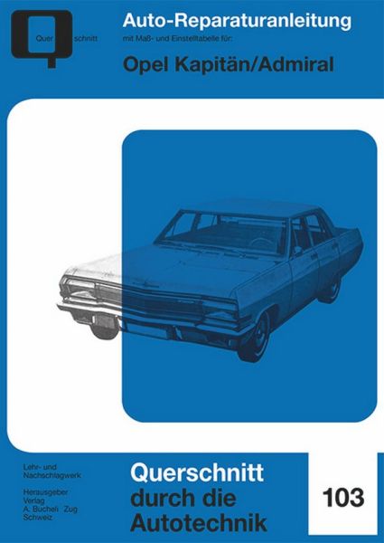 Opel Kapitän/Admiral - Reprint der 1. Auflage 1977