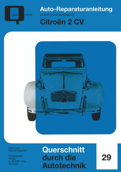 Citroen 2 CV - Reprint der 1. Auflage 1970