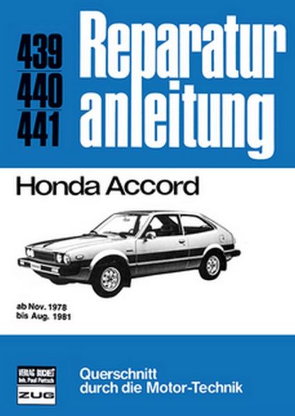 Honda Accord - ab Nov.1978 bis Aug.1981 //  Reprint der 4. Auflage 1989