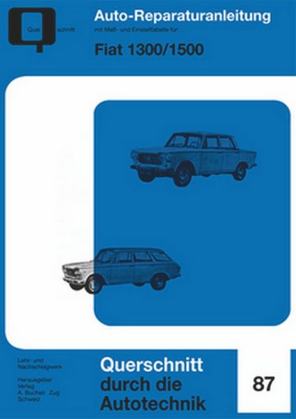 Fiat 1300/1500 - Reprint der 1. Auflage