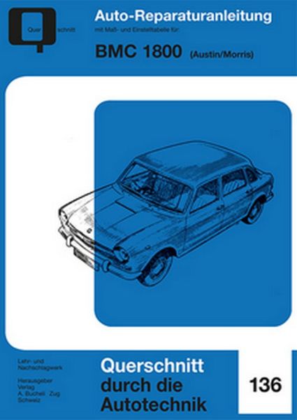 BMC 1800  Austin/Morris - Reprint der 1. Auflage 1970