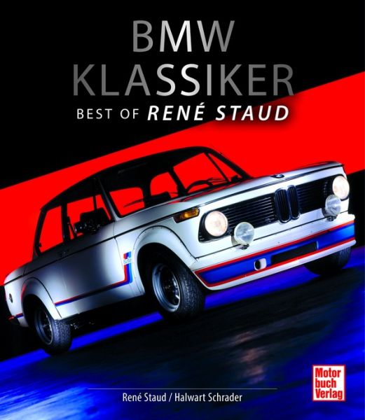 BMW Klassiker - handsigniert von René Staud - 