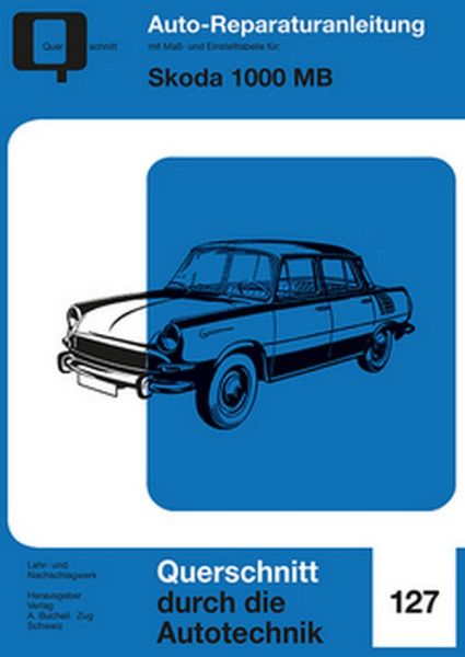 Skoda 1000  MB - Reprint der 1. Auflage 1970