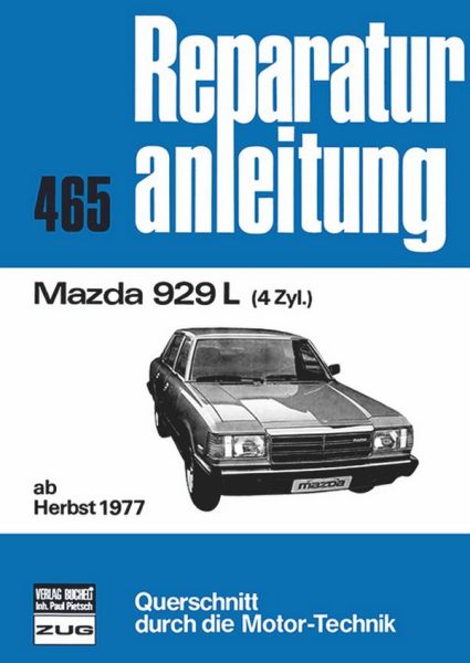 Mazda  929  L    - ab Herbst 1977 / 4 Zylinder  //  Reprint der 12. Auflage 1981