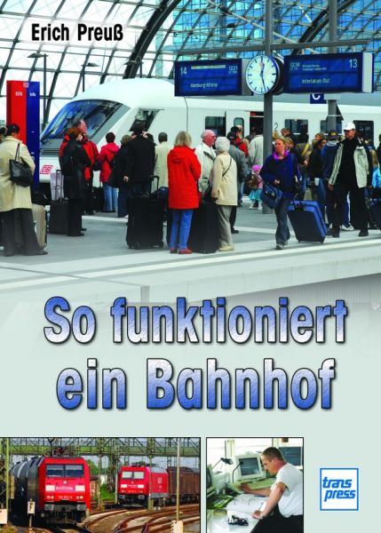 So funktioniert ein Bahnhof - 