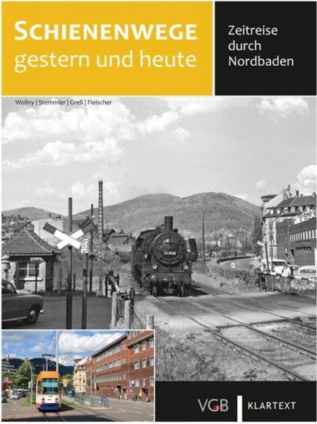 Zeitreise durch Nordbaden - Schienenwege gestern und heute