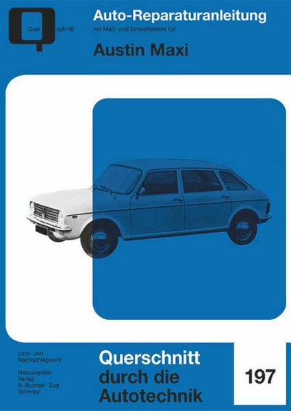 Austin Maxi - Reprint der 10. Auflage 1973