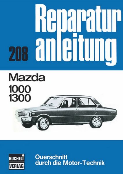 Mazda 1000/1300 - Reprint der 9. Auflage 1974
