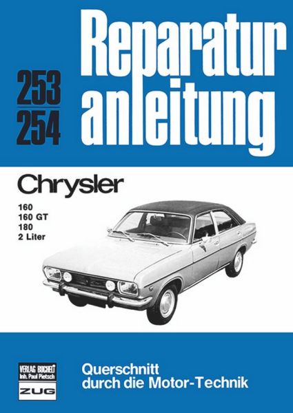 Chrysler  160/160 GT/180     2 Liter - Reprint der 10. Auflage 1976