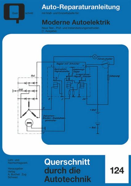 Moderne Autoelektrik - Neue Test-, Prüf- und Instandsetzungsmethoden / 1. Ausgabe