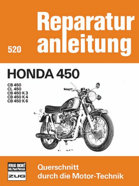 Honda CB 450 - CB 450/CL 450/CB450 K3/CB 450 K4/CB 450 K6 // Reprint der 3. Auflage 1978 