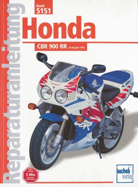 Honda CBR 900 RR - ab Baujahr 1992  /  Reprint der 4. Auflage 2000