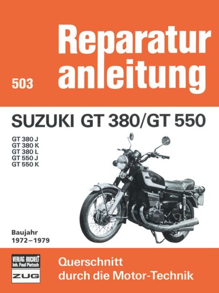 Suzuki GT 380/GT 550   Baujahr 1972-1979 - GT 380 J / GT 380 K / GT 380 L / GT 550 J / GT 550 K