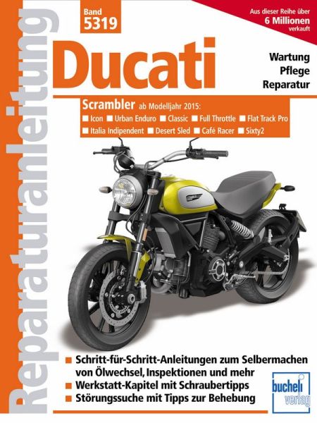 Ducati Scrambler ab Modelljahr 2015 - Icon, Urban Enduro, Classic, Full Throttle, Flat Track Pro, Italia Independent, Desert Sled, Café Racer, Sixty2
