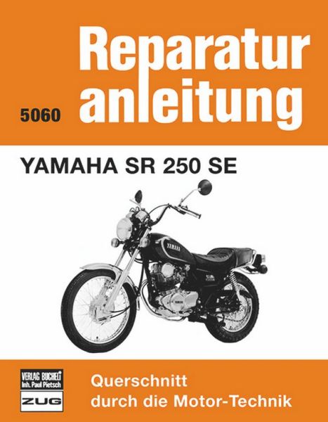 Yamaha SR 250 SE - Reprint der 9. Auflage 1984