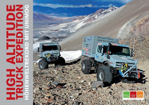 HIGH ALTITUDE TRUCK EXPEDITION - Höhenweltrekord mit Unimog