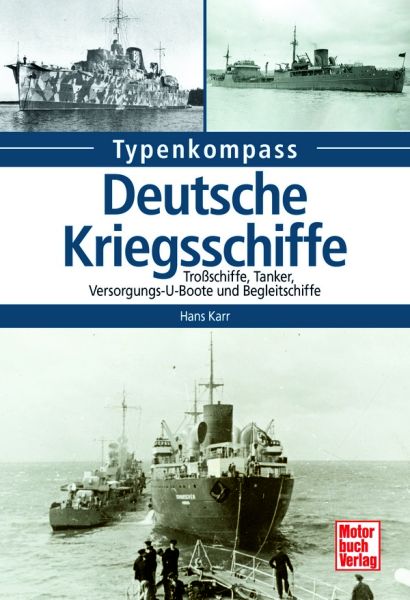 Deutsche Kriegsschiffe (PDF) - Tanker, Trossschiffe und Versorger 1933-1945