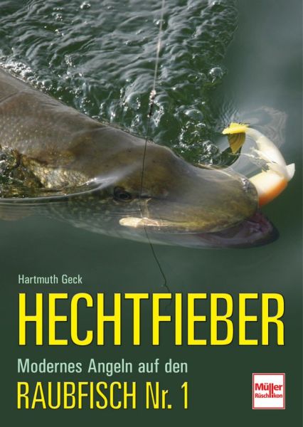 Hechtfieber - Modernes Angeln auf den Raubfisch Nr. 1