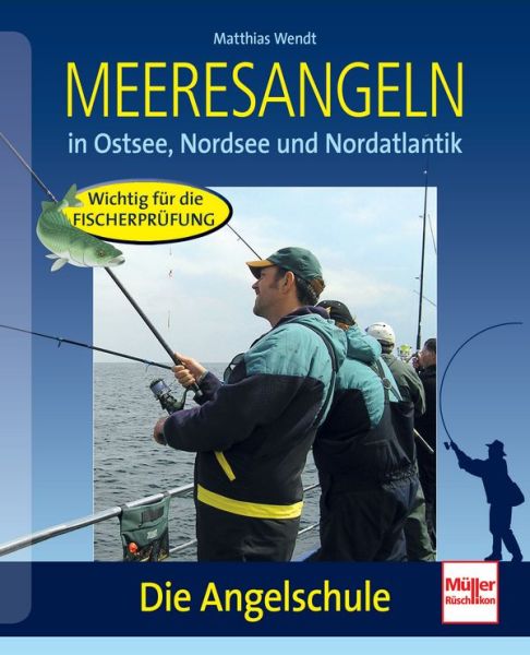 Meeresangeln - in Ostsee, Nordsee und Nordatlantik