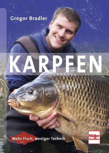 Karpfen - Mehr Fisch, weniger Technik