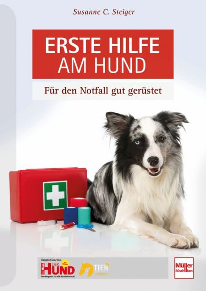 Erste Hilfe am Hund - Für den Notfall gut gerüstet