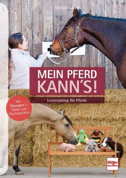 Mein Pferd kann´s! - Lerntraining für Pferde