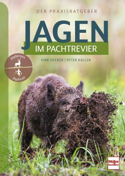 Jagen im Pachtrevier - Der Praxisratgeber
