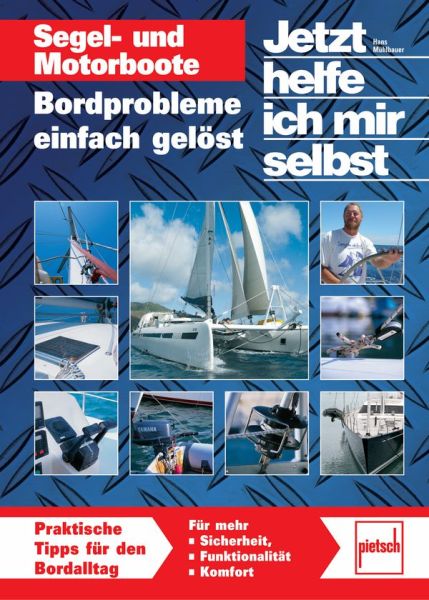 Segel- und Motorboote  - Bordprobleme einfach gelöst
