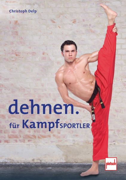 Dehnen für Kampfsportler - 